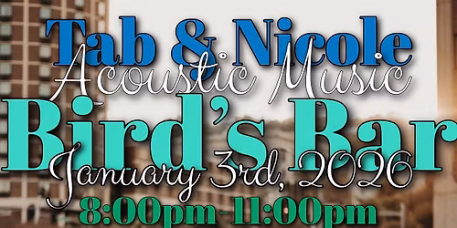 Tab & Nicole at Bird\u2019s!