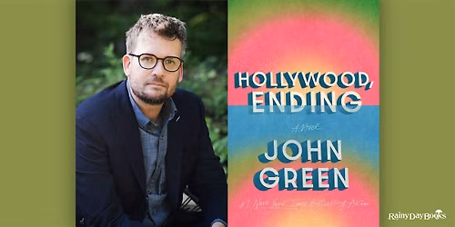 John Green, Hollywood, Ending with Rainy Day Books