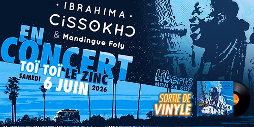 Ibrahima CISSOKHO et la Mandingue Foly - Sortie de Vinyl "LIBERTE"