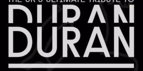 The Ultimate Duran Duran Tribute Show