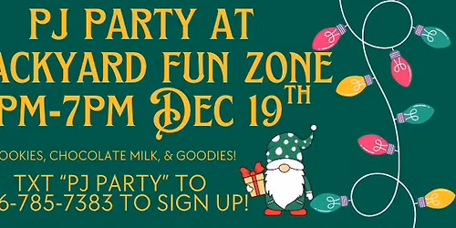 PJ Party at Backyard Fun Zone!