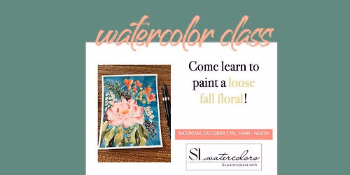 LOOSE FALL FLORAL WATERCOLOR CLASS