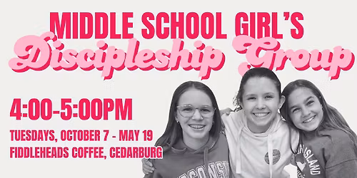 Middle School Girl's Discipleship Group