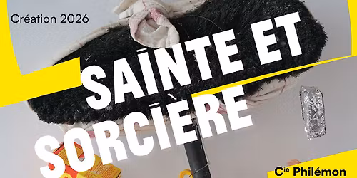 Sainte et Sorci\u00e8re, le nouveau spectacle 
