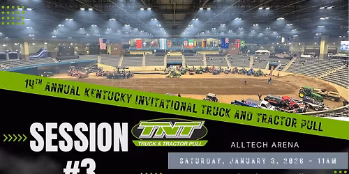 14th Annual Kentucky Invitational Truck & Tractor Pull