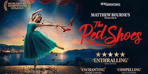 Matthew Bourne's Production of The Red Shoes Live at New Victoria Theatre Woking