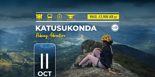 11 OCTOBER- KATUSUKONDA- HIKING ADVENTURE