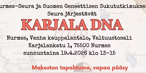 KARJALA DNA - Suomen Geneettisen Sukututkimuksen seuran luento