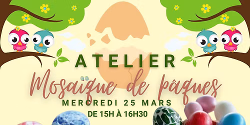 Atelier "Mosa\u00efque de P\u00e2ques"