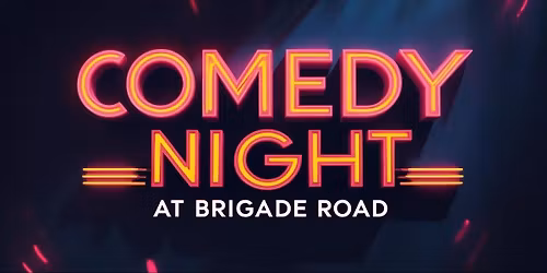 Comedy Night@Brigade Road