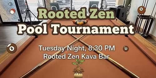 Rooted Zen Pool Tournament