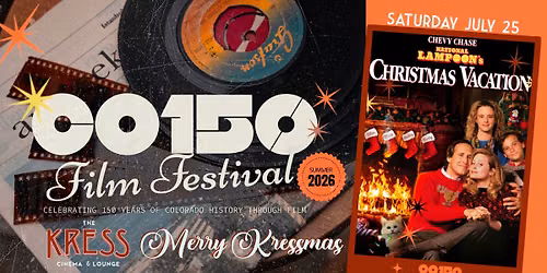 Kressmas in July - CO150 Film Festival - National Lampoon's Christmas Vacation