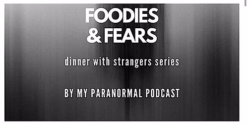 Foodies + Fears: LA | Dinner with Paranormies 2026 Club