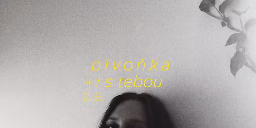 pivo\u0148ka + i s tebou 