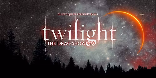 Twilight: The Drag Show