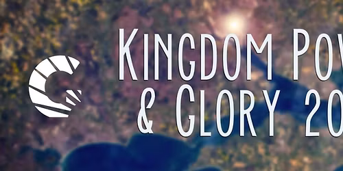 Kingdom Power & Glory 2026