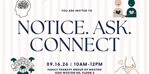 Notice. Ask. Connect.