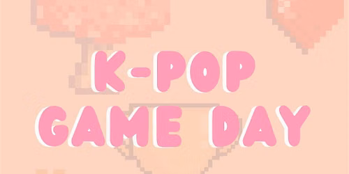 K-Pop Game Day