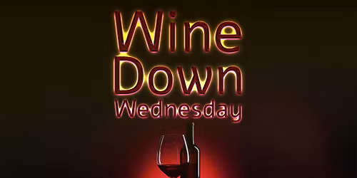 Wine Down Wednesday!