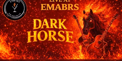 Live Music - Dark Horse at Embars
