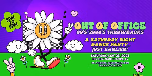 OUT OF OFFICE \u2022 '90s \/ 2000s Throwback Party (5pm to 9pm)