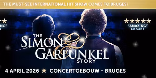 Simon & Garfunkel Story - Bruges