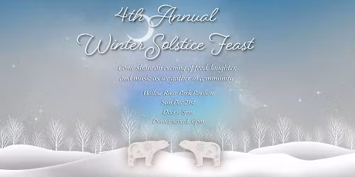 4th Annual Winter Solstice Feast