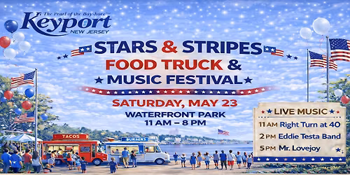 Keyport's Stars & Stripes Food Truck & Music Festival