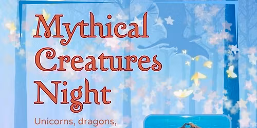Mythical Creatures Night