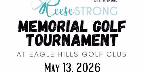 5th Annual ReeseStrong Memorial Golf Tournament 