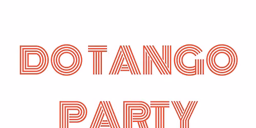 DO TANGO PARTY | Athens