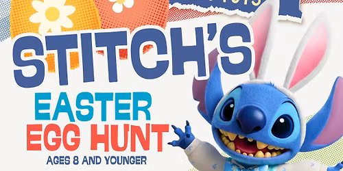 \ud83d\udc23Stitch\u2019s Tiny Tot Easter Egg Hunt\ud83d\udc30