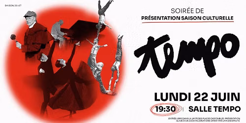 Soir\u00e9e de pr\u00e9sentation saison culturelle TEMPO 26>27