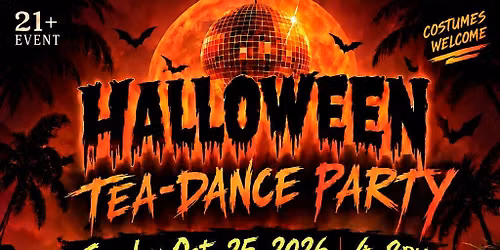 21+ Halloween Tea-Dance Party-Costume Contest-Cash Prizes