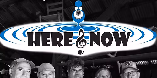 Here and Now @ 1849 Brewing Co. Friday June 5th 
