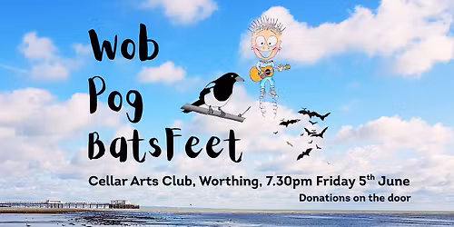 Wob, Pog and BatsFeet at Cellar Arts Club