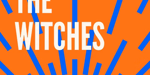 Cults & Classics Presents THE WITCHES
