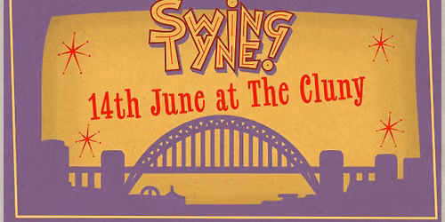 SWING SOCIAL \/\/ The Cluny Newcastle