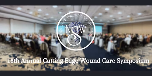 18th Annual Cutting Edge Wound Care Symposium