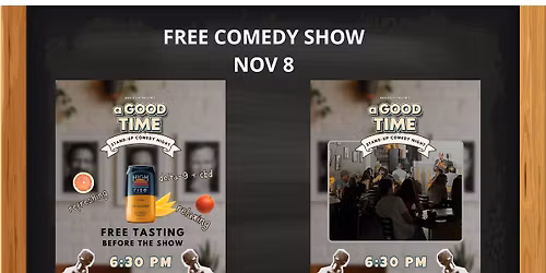 A Good Time Comedy Show-Free Tasting with High Rise