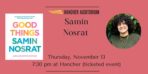 Good Things: An Evening with Samin Nosrat-Presented by Hancher Auditorium-TICKETED EVENT
