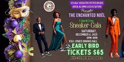 VSUAA-GPAAA PRESENTS: The Enchanted No\u00ebl -A Mardi Gras Sneaker Gala