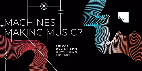 Machines Making Music?
