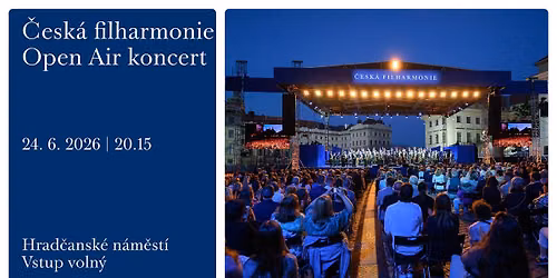 \u010cesk\u00e1 filharmonie \u2022 Open Air koncert 2026