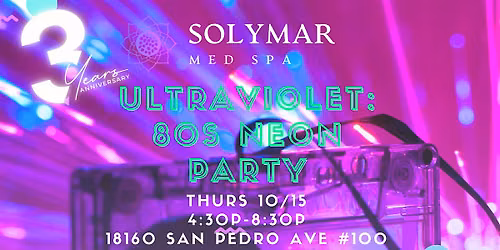 Solymar Med Spa 3 Year Anniversary 80's Party