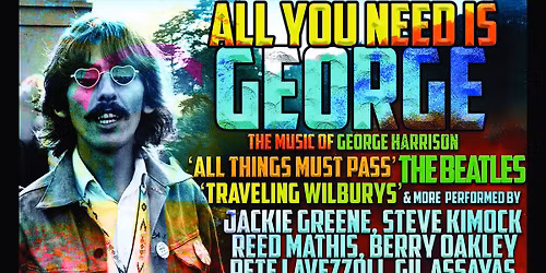 All You Need is George -An All-Star Celebration of George Harrison
