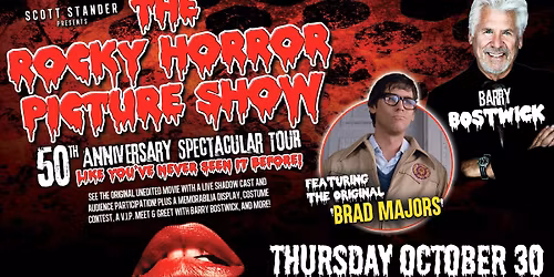 The Rocky Horror Picture Show 50th Anniversary Spectaular Tour with Barry Bostwick
