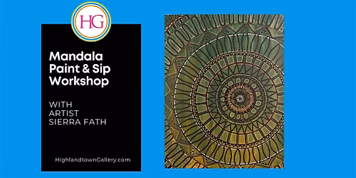 Copy of Mandala Paint & Sip Workshop with Artist Sierra Fath