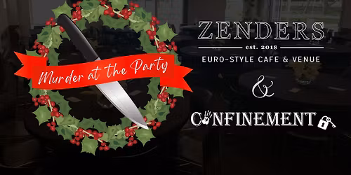 Murder at the Party - Christmas at Zenders
