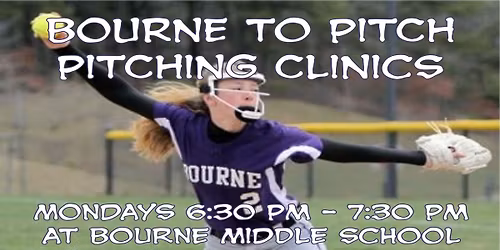 BOURNE to Pitch Pitching Clinics!